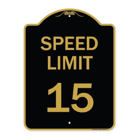 Signmission Designer Series Sign-Speed Limit 15 Mph, Black & Gold Aluminum Sign, 18" x 24", BG-1824-22879 A-DES-BG-1824-22879